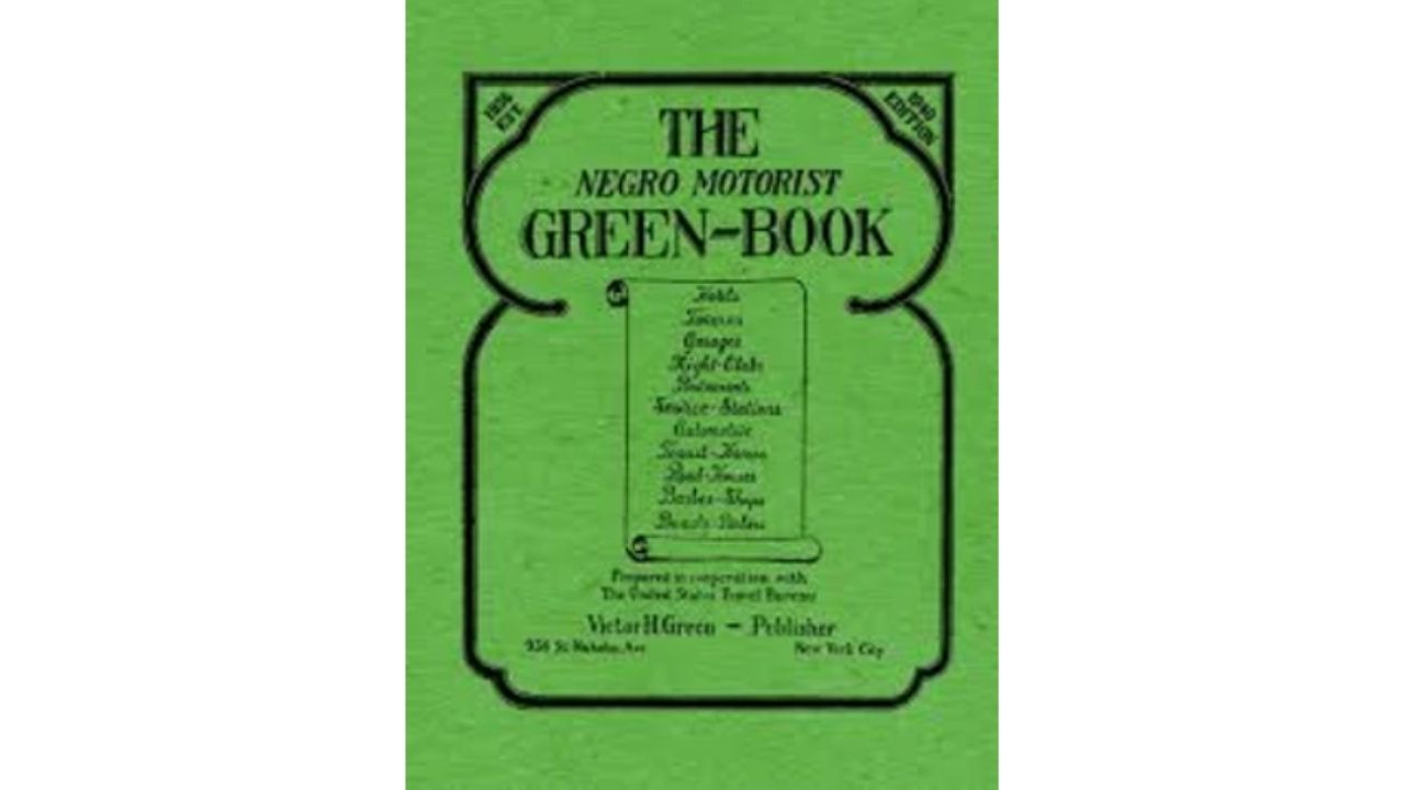 The Green Book: The Black Travelers’ Guide to Jim Crow America